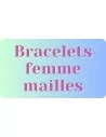 Bracelets femme mailles